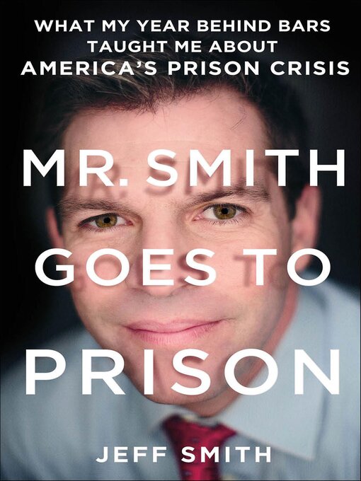 Title details for Mr. Smith Goes to Prison by Jeff Smith - Available